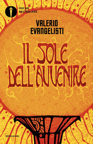 Vivere lavorando o morire combattendo. Il sole dell'avvenire