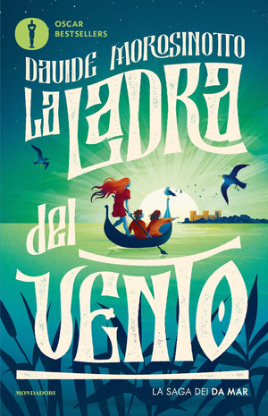 La ladra del vento. La saga dei Da Mar