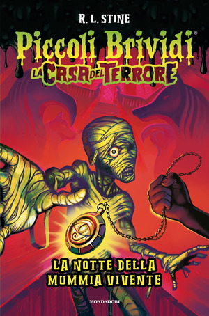 Piccoli brividi. La notte della mummia vivente. La casa del terrore