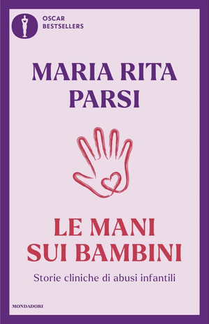 Le mani sui bambini. Storie cliniche di abusi infantili