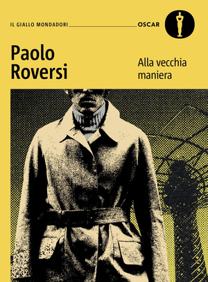 Alla vecchia maniera. Il primo caso del commissario Botero