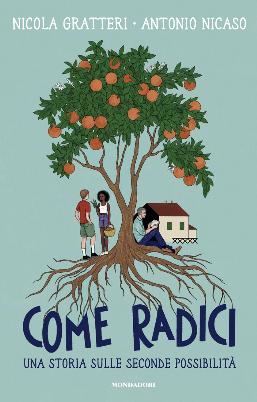 Come radici. Una storia sulle seconde possibilità