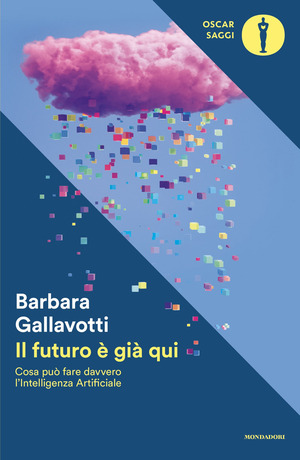 Il futuro è già qui. Cosa può fare davvero l'intelligenza artificiale