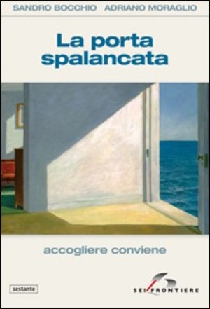 La porta spalancata. Accogliere conviene