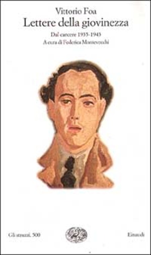 Lettere della giovinezza. Dal carcere (1935-1943)