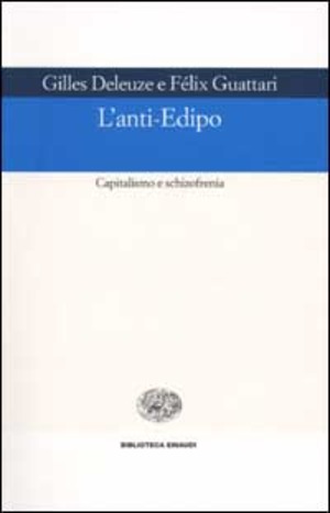 L' anti-Edipo. Capitalismo e schizofrenia