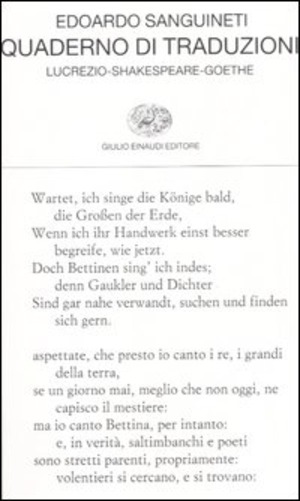 Quaderno di traduzioni. Lucrezio-Shakespeare-Goethe. Testo originale a fronte. Ediz. multilingue