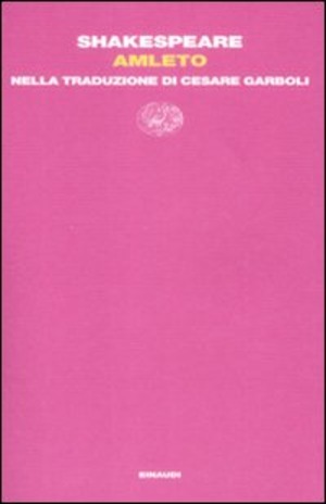 Amleto. Nella traduzione di Cesare Garboli