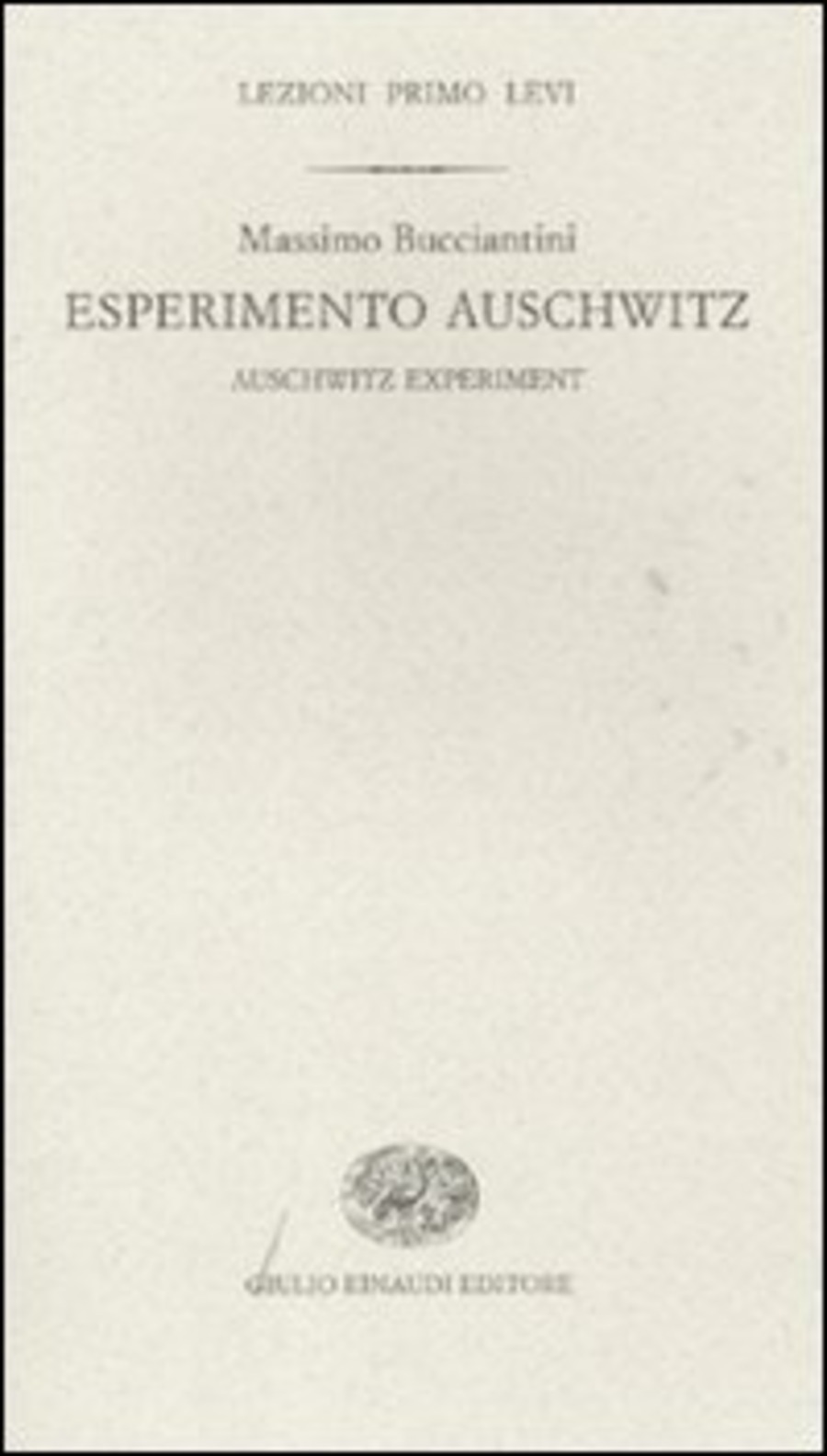 Esperimento Auschwitz-Auschwitz experiment. Ediz. bilingue