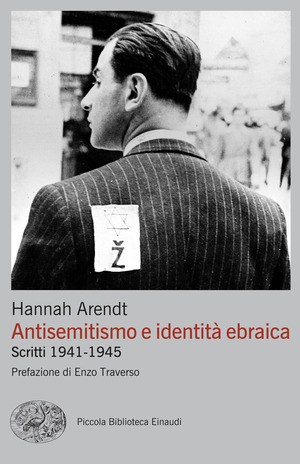 Antisemitismo e identità ebraica. Scritti 1941-1945