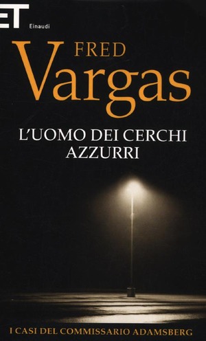 L' uomo dei cerchi azzurri. I casi del commissario Adamsberg
