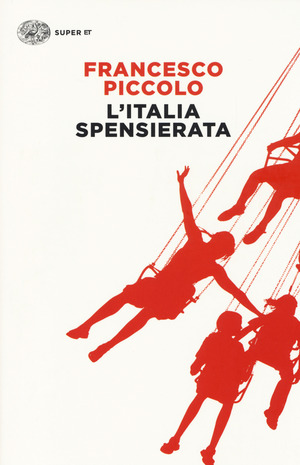 L' Italia spensierata L' Italia spensierata