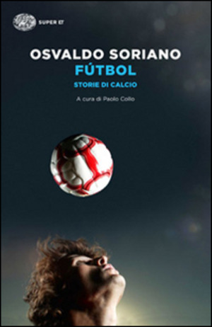 Fútbol. Storie di calcio Fútbol. Storie di calcio