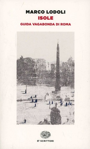 Isole. Guida vagabonda di Roma