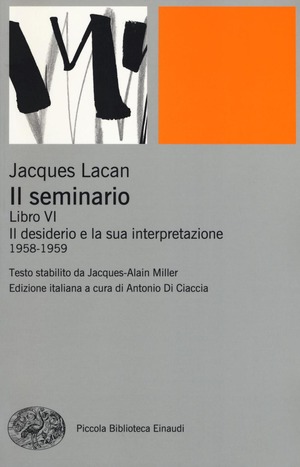 Il seminario. Libro VI. Il desiderio e la sua interpretazione (1958-1959)