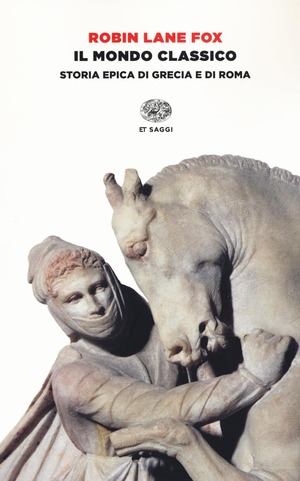 Il mondo classico. Storia epica di Grecia e di Roma. Ediz. illustrata