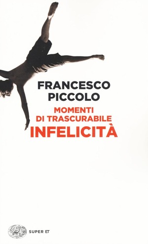 Momenti di trascurabile infelicità Momenti di trascurabile infelicità