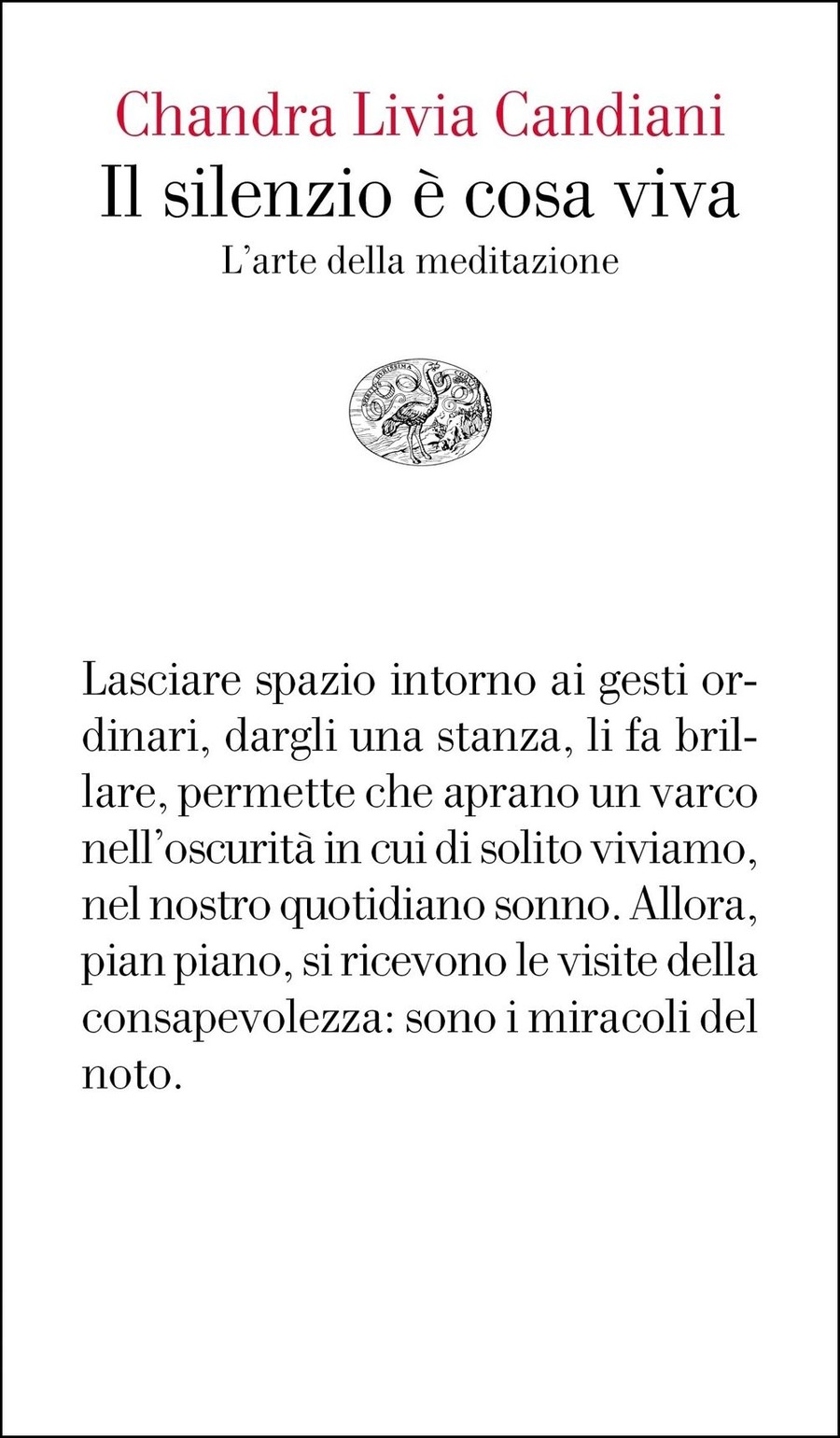 Il silenzio è cosa viva. L'arte della meditazione