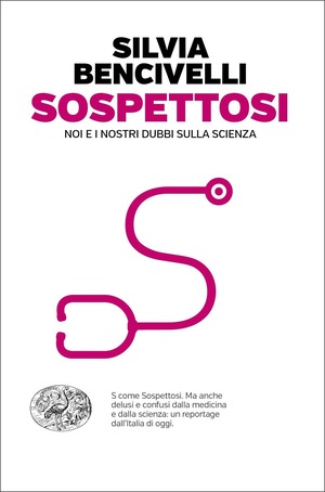 Sospettosi. Noi e i nostri dubbi sulla scienza