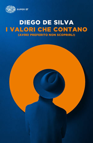 I valori che contano (avrei preferito non scoprirli) I valori che contano (avrei preferito non scoprirli)