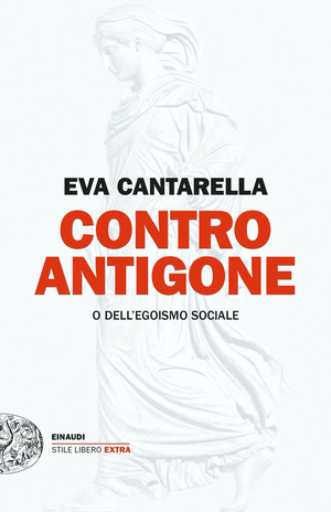 Contro Antigone o dell’egoismo sociale