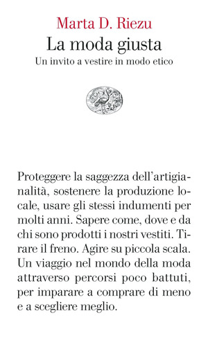 La moda giusta. Un invito a vestire in modo etico