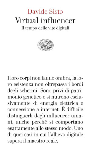 Virtual influencer. Il tempo delle vite digitali