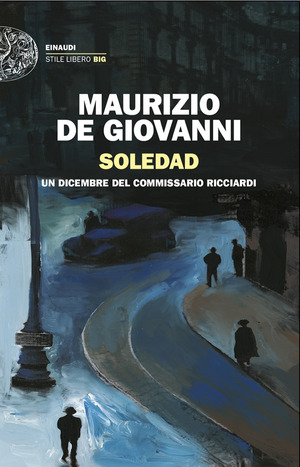 Soledad. Un dicembre del commissario Ricciardi Soledad. Un dicembre del commissario Ricciardi