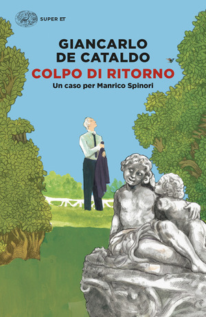 Colpo di ritorno. Un caso per Manrico Spinori Colpo di ritorno. Un caso per Manrico Spinori