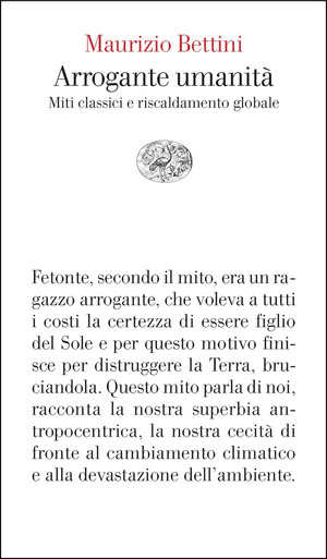 Arrogante umanità. Miti classici e riscaldamento globale