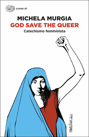 God Save the Queer. Catechismo femminista