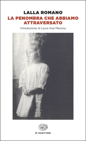 La penombra che abbiamo attraversato