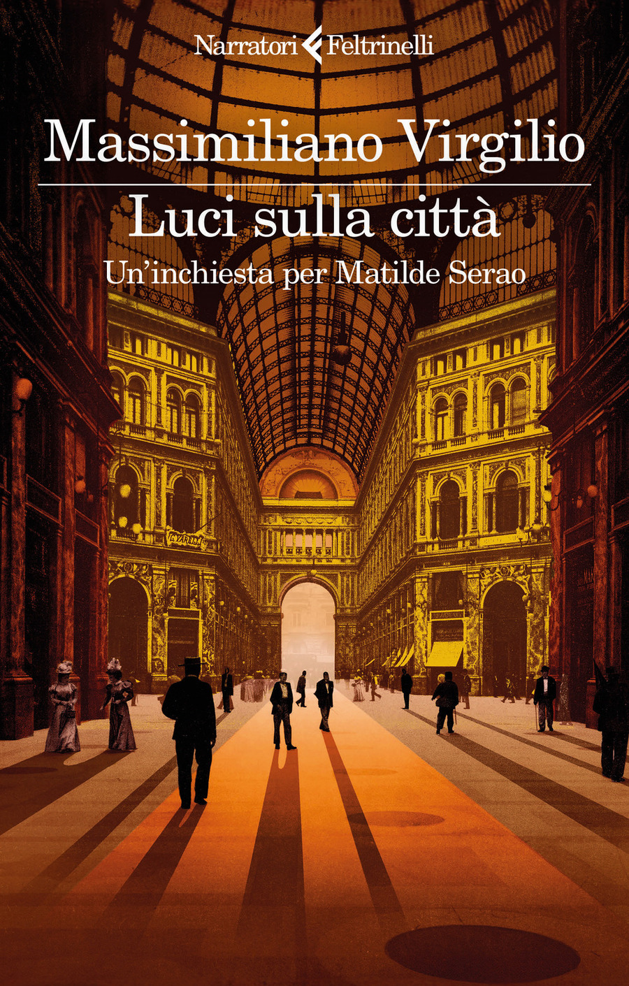 Luci sulla città. Un'inchiesta per Matilde Serao