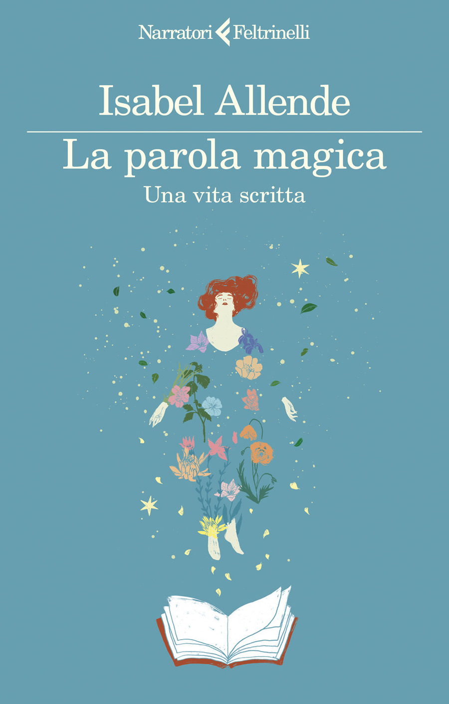 La parola magica. Una vita scritta
