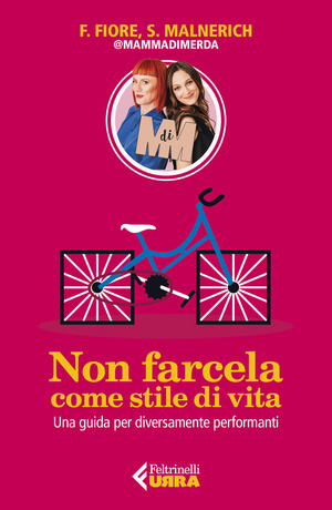 Non farcela come stile di vita. Una guida per diversamente performanti Non farcela come stile di vita. Una guida per diversamente performanti