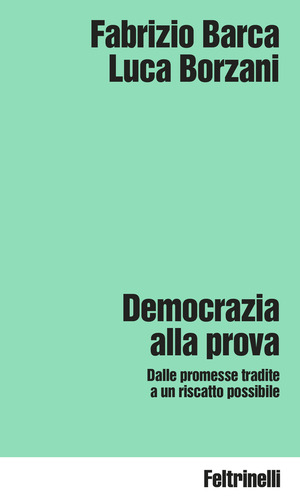 Democrazia alla prova. Dalle promesse tradite a un riscatto possibile