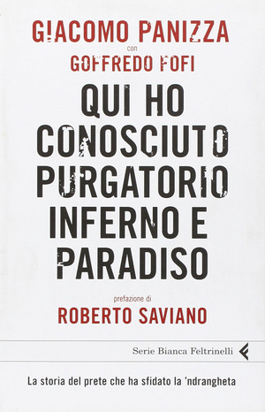Qui ho conosciuto purgatorio, inferno e paradiso. La storia del prete che ha sfidato la 'ndrangheta