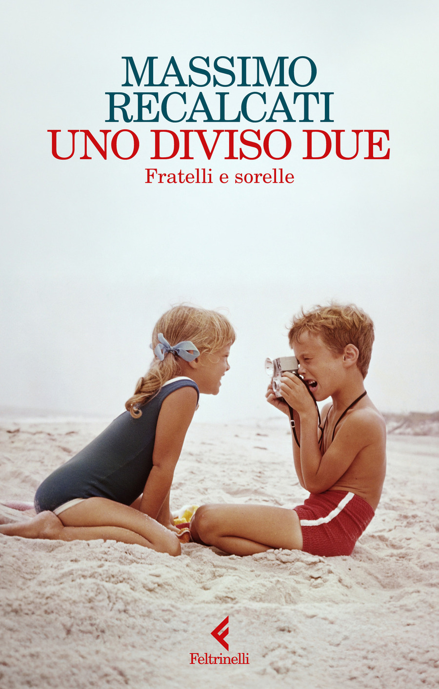 Uno diviso due. Fratelli e sorelle Uno diviso due. Fratelli e sorelle