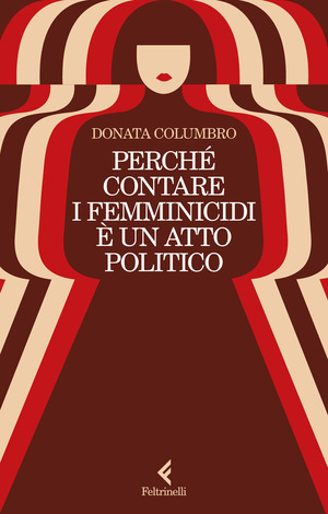Perché contare i femminicidi è un atto politico