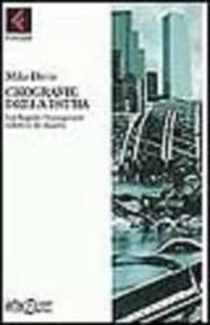 Geografie della paura. Los Angeles: l'immaginario collettivo del disastro