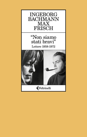 «Non siamo stati bravi». Lettere 1958-1972