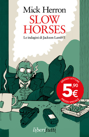 Slow horses. Le indagini di Jackson Lamb
