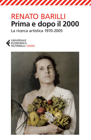 Prima e dopo il 2000. La ricerca artistica 1970-2005