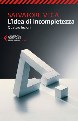 L' idea di incompletezza. Quattro lezioni