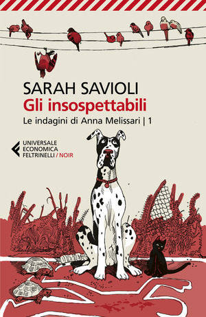 Gli insospettabili. Le indagini di Anna Melissari