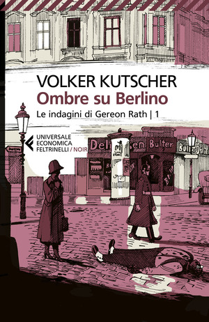 Ombre su Berlino. Le indagini di Gereon Rath
