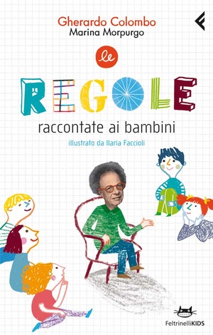 Le regole raccontate ai bambini. Ediz. illustrata
