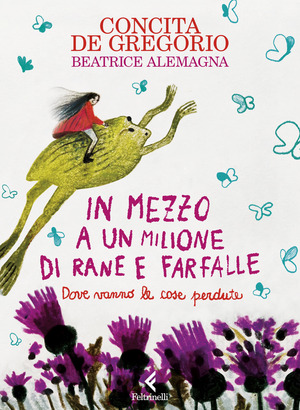 In mezzo a un milione di rane e farfalle. Ediz. a colori In mezzo a un milione di rane e farfalle. Ediz. a colori