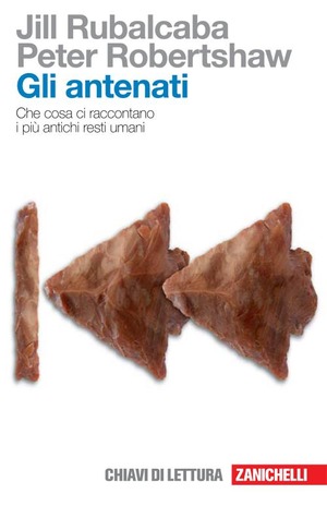 Gli antenati. Che cosa ci raccontano i più antichi resti umani