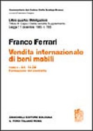 Commentario del codice civile. Titolo III. Capo I. Della vendita. Supplemento. Vendita internazionale di beni mobili